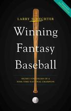  Winning Fantasy Baseball by Larry Schechter
