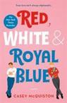 Red, White and Royal Blue by Casey McQuistion