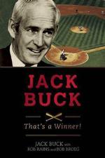  Jack Buck: That's a Winner by Jack Buck with Rob Rains and Bob Broeg