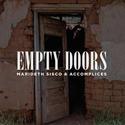Empty Doors by Marilyn Sisco & Accomplices