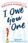 I Owe You ONE by Sophie Kinsella 