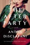 The After Party by Anton DiSclafani