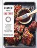 Dinner in an Instant: 75 Modern Recipes for your Pressure Cooker, Multicooker and Instant Pot by Melissa Clark. 