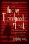 The Thieves of Threadneedle Street: The Incredible True Story of the American Forgers Who Nearly Broke the Bank of England by Nicholas Booth. 